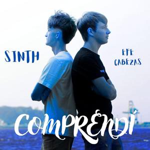 Comprendí (feat. Efe Cabezas)
