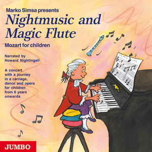 A Little Night Music, G Major, K. 525, 3rd Movement, Menuetto Allegretto - Nightmusic and Magic Flute. Mozart for Children