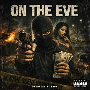 On the Eve