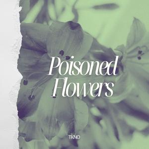 Poisoned Flowers (Extended Mix)