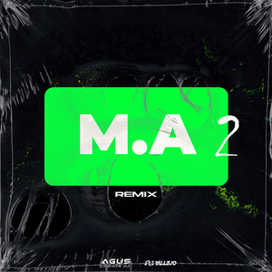 M.A 2 (Mejores Amigos) (Remix)