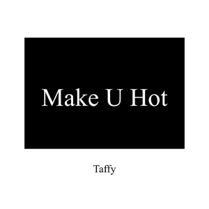 Make U Hot