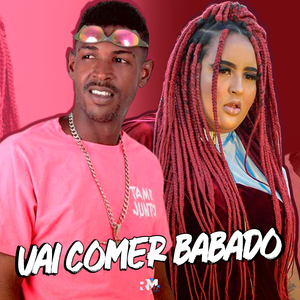 Vai Comer Babado