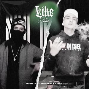 Like That (feat. Branco Karell)
