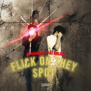 Flick on they spot (feat. Dj dulce)