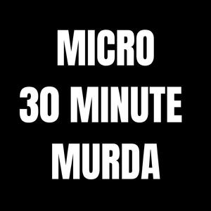 30 MINUTE MURDA VOL 1 MAY DAY