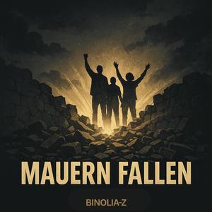 Mauern fallen – Dritter Oktober