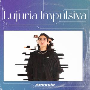 Lujuria Impulsiva