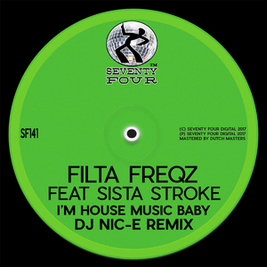 I'm House Music Baby (feat. Sista Stroke) (DJ Nic-E Remix)