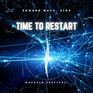 Time to Restart (Mayavin Festival) [Extended]