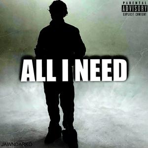 All I Need