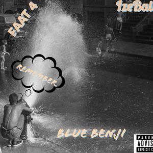 Remember (feat. Faat4 & Blue Benji)