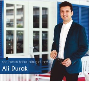 Sen Benim Kabul Olmuş Duamsın