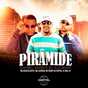 Pirâmide (Mais Isso é Coisa)