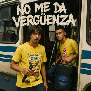 No Me Da Verguenza (feat. Llakta)