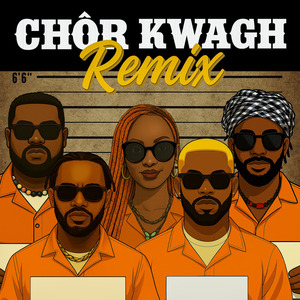 Chôr Kwagh (Remix)