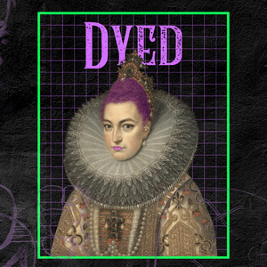 Dyed