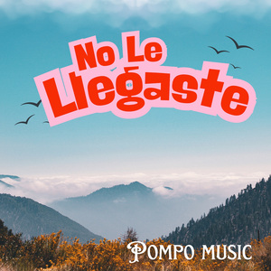 No Le Llegaste