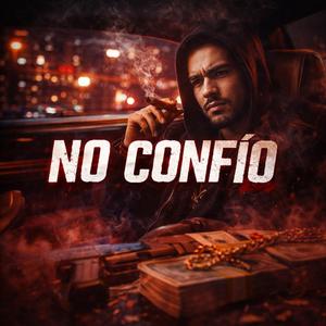 No confio