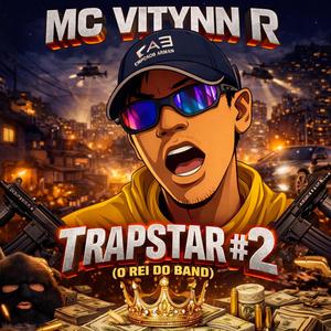 TRAPSTAR #2 (O REI DO BAND)