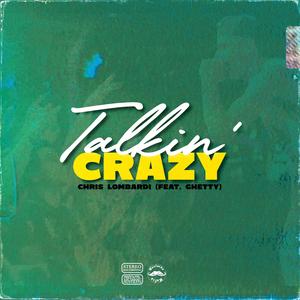 Talkin' Crazy (feat. Ghetty)