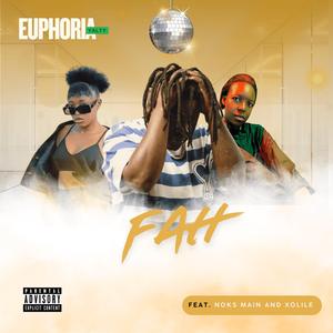 FAH (feat. Noks Maine & Xolile)