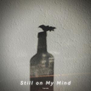 Still on My Mind