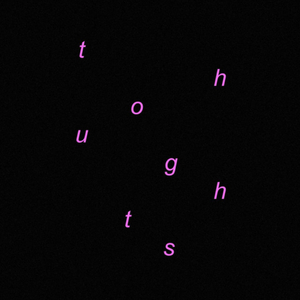 thoughts