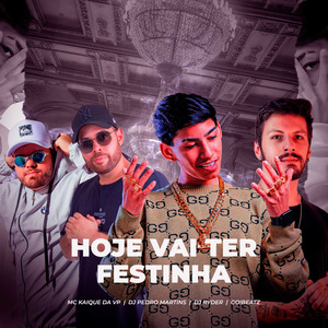 Hoje vai ter Festinha