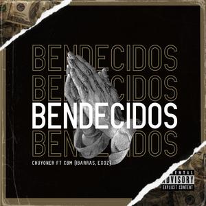 Bendecidos (feat. CLASSIC BOYZ MUSIC, Exoz & Ibarras)