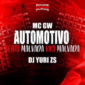 Automotivo Senta Malvada Kika Malvada