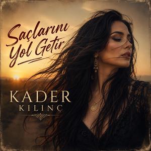 Saçlarını Yol Getir Traditional Folk