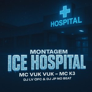 Montagem Ice Hospital