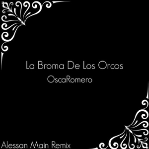 La Broma De Los Orcos (Original Mix)