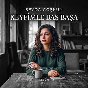 Keyfimle Baş Başa