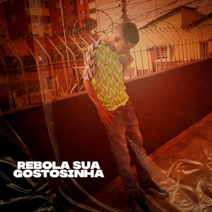 Rebola Sua Gostosinha