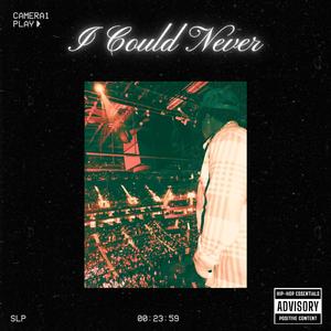 I Could Never (feat. Kay Anthony)
