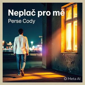 Neplač pro mě