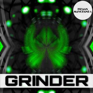 Grinder