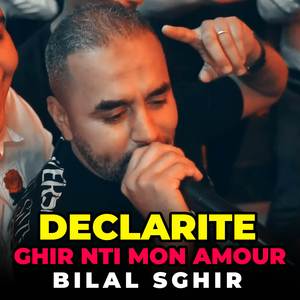 Declarite Ghir Nti Mon Amour
