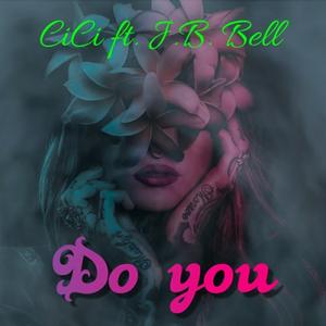 Do You (feat. JB Bell)