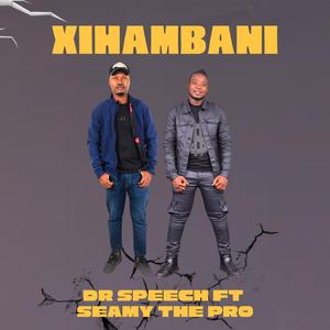 Xihambani (feat. Seamy The Pro)