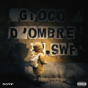 Gioco d'Ombre (feat. Shagal, Fresh, Plaga & YngLeio)