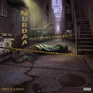 Murdaa (feat. YDot Easy)