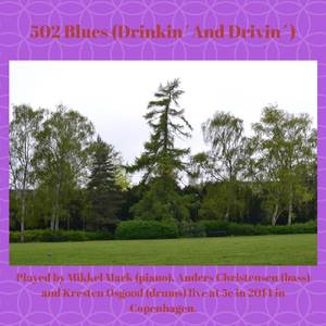 502 Blues (Drinkin´And Drivin´) [Live]