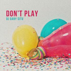 Do not Play