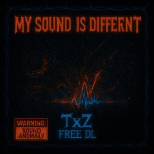 MY SOUND IS DIFFERENT