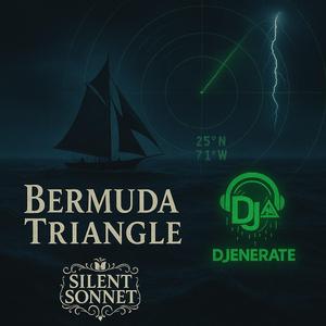 Bermuda Triangle (feat. DJenerate) (Signal Lost 25°N 71°W)
