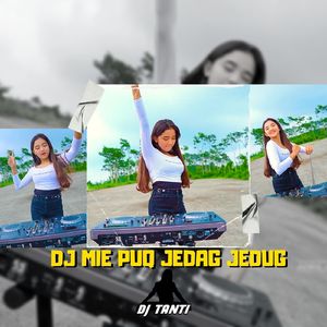DJ MIE PUQ JEDAG JEDUG