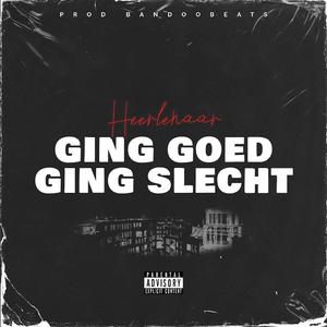 Ging goed,ging slecht...